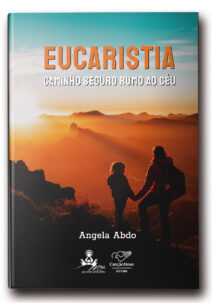 Eucaristia: Caminho Seguro Rumo ao Céu