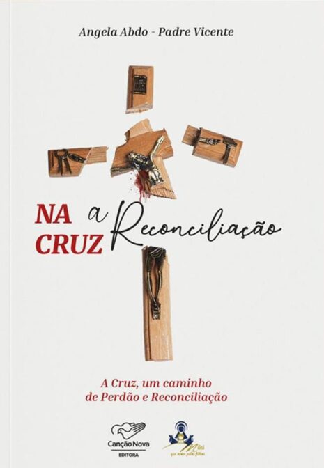 Na Cruz a Reconciliação