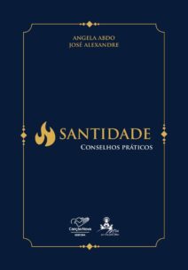 Santidade: Conselhos Práticos