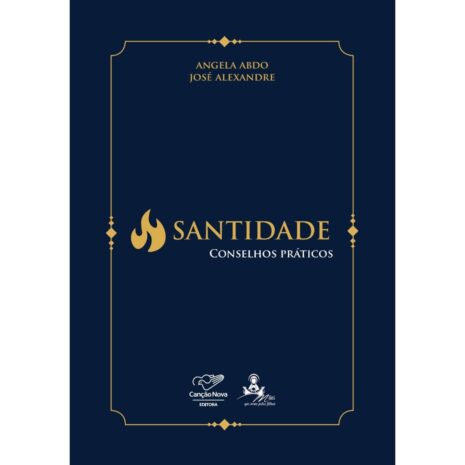 Santidade: Conselhos Práticos