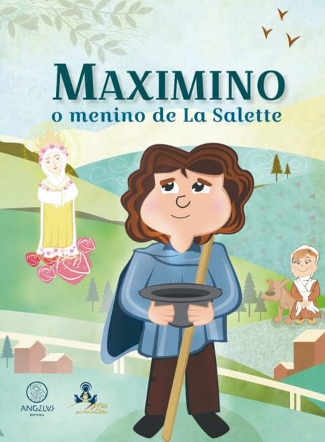 MAXIMINO O Menino de La Salette