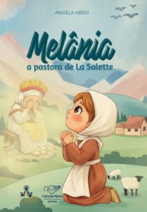 MELÂNIA: A PASTORA DE LA SALETTE
